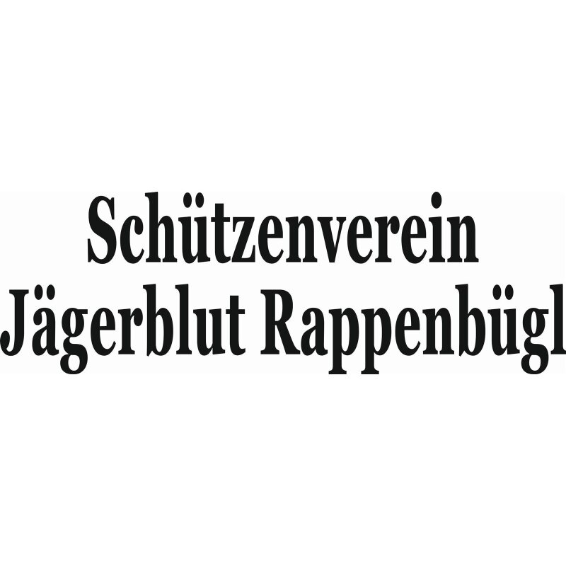 Schützenverein Jägerblut Rappenbügl Vereinsname klein Druck weiß